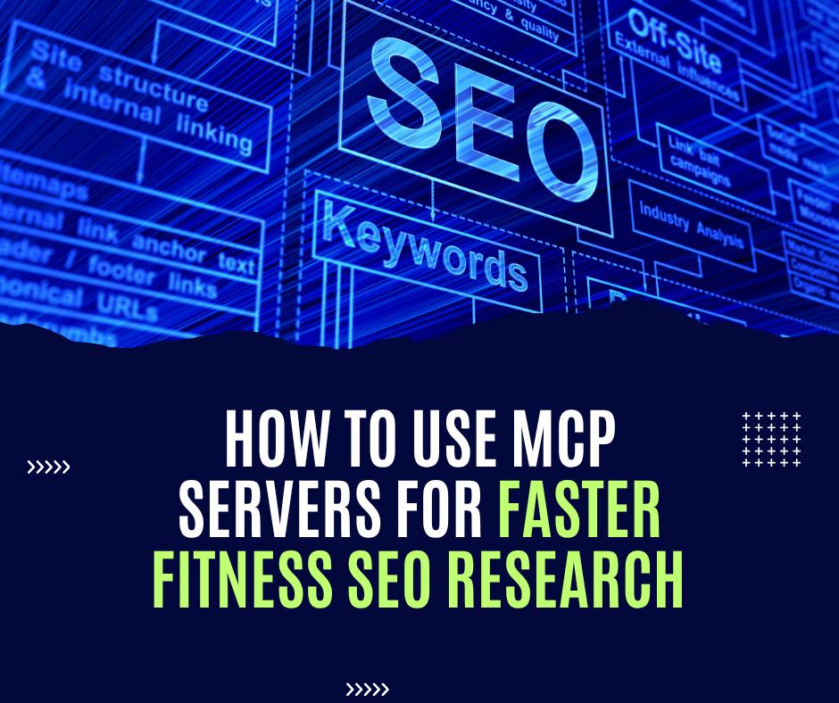 How to Use MCP Servers for Faster Fitness SEO Research